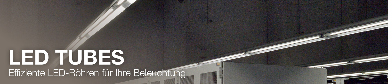 LED Tubes – Effiziente LED-Röhren für Ihre Beleuchtung